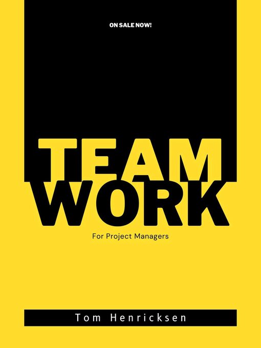 Title details for Teamwork for Project Managers by Tom Henricksen - Wait list